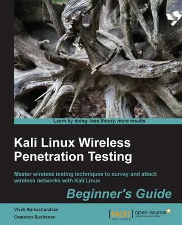 USED-Kali Linux Wireless Penetration Testing Beginner's Guide: Master wireless testing techniques to survey and attack wireless networks with Kali Linux by Buchanan, Cameron (Paperback)