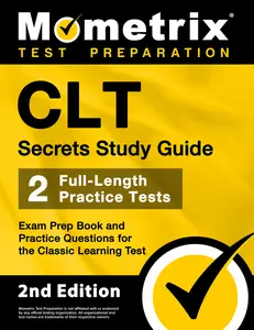 USED-Clt Secrets Study Guide: Exam Prep Book and Practice Questions for the Classic Learning Test [2nd Edition] by Matthew Bowling (Paperback)