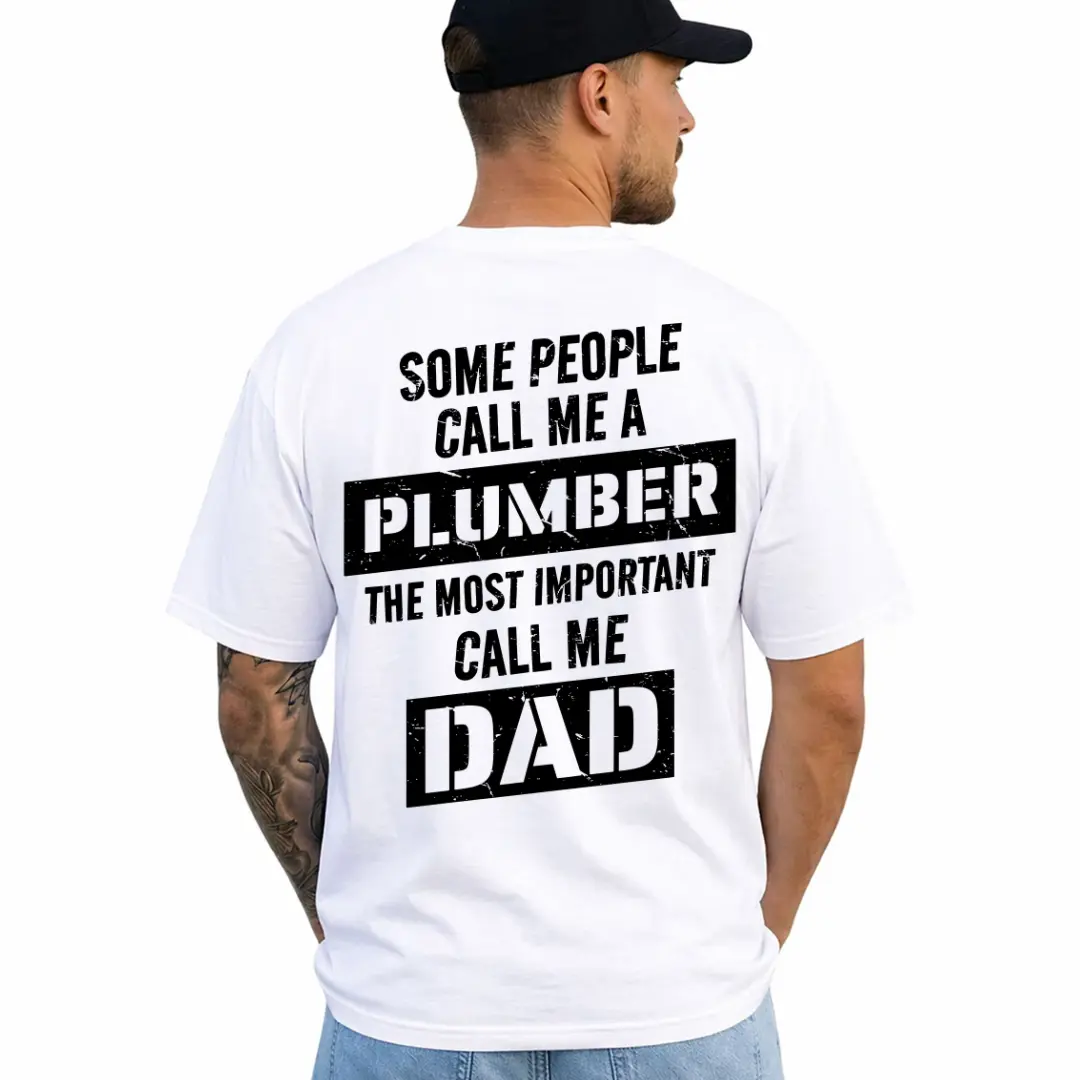 Funny Plumber Dad TShirt, Short Sleeve Printed Graphic Shirt, Daily Casual Cotton Menswear