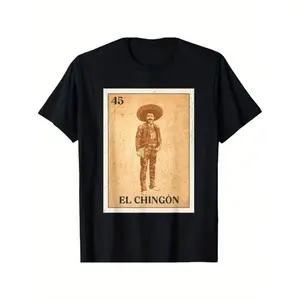 Summer t Shirts EL CHINGÓN. Zapata Mexican bingo version T-Shirt
