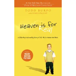 Heaven is for Real: A Little Boy's Astounding Story of His Trip to Heaven and Back by Todd Burpo||Lynn Vincent [Paperback Book]