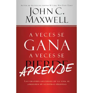 A Veces se Gana - A Veces Aprende by John C. Maxwell [Paperback Book]