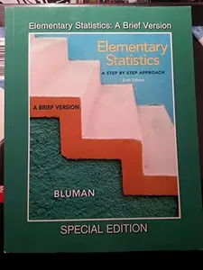 USED-Elementary Statistics: A Brief Version (Elementary Statistics A Step By Step approach) by Allan G Bluman (Paperback)