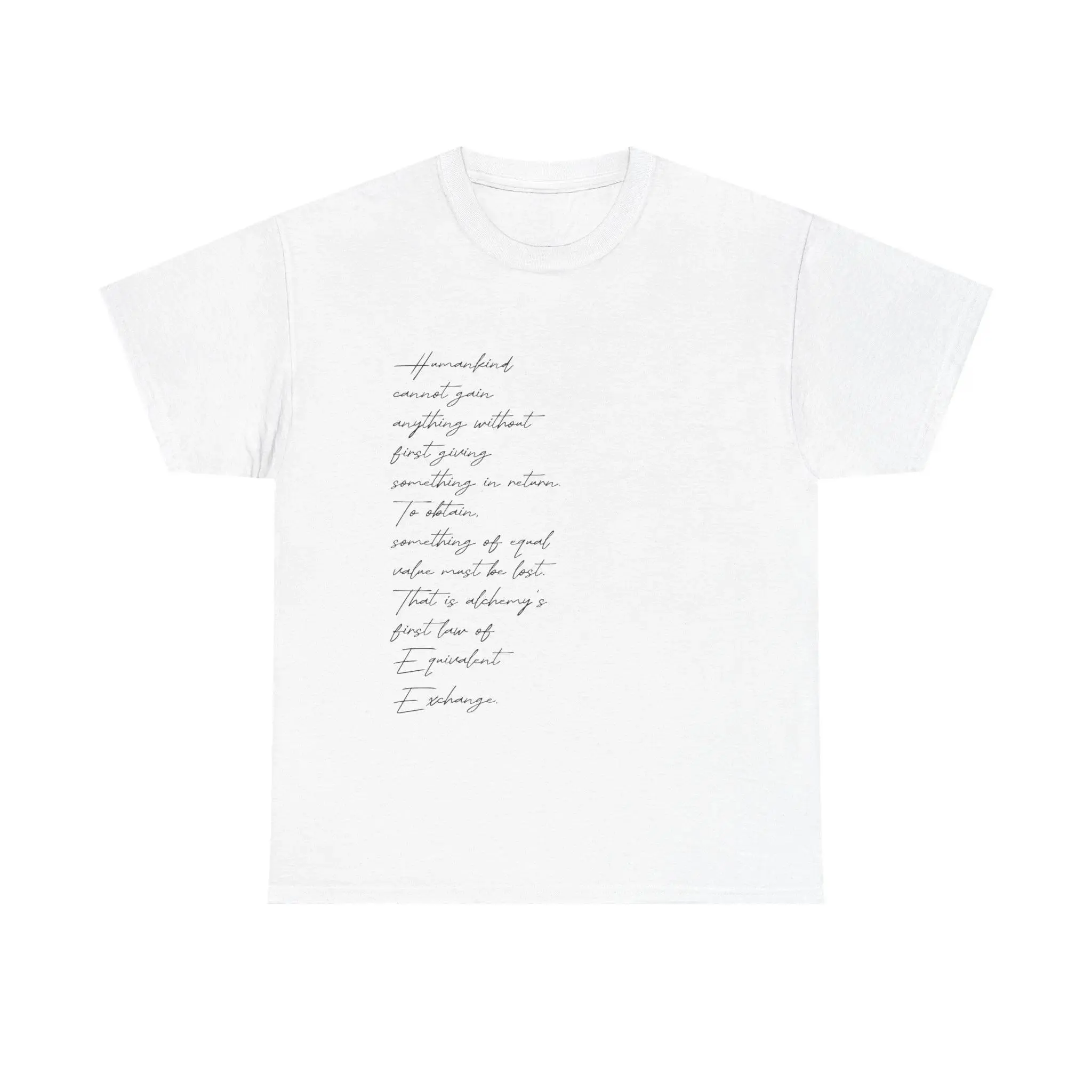 Unisex 100% Cotton T-Shirt | Fullmetal Alchemist Equivalent Exchange Quote Tee | Vintage Handwritten Style | Anime Fan Gift | Casual Everyday Wear