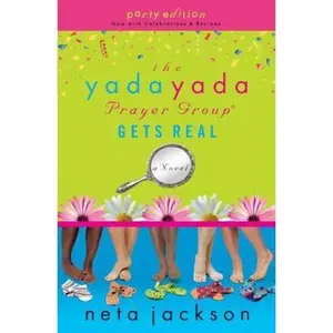 USED-The Yada Yada Prayer Group Gets Real (Yada Yada Prayer Group, Book 3) (With Celebrations and Recipes) by Neta Jackson (Paperback)