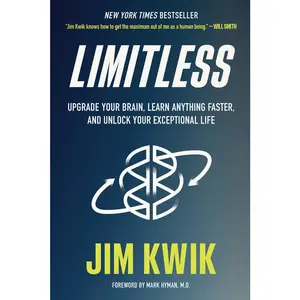 USED-Limitless: Upgrade Your Brain, Learn Anything Faster, and Unlock Your Exceptional Life by Kwik, Jim (Hardcover)