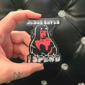 Unforgiven Jesus Saves I Spend Sticker