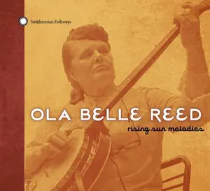 Ola Belle Reed - Rising Sun Melodies  [COMPACT DISC - CD]