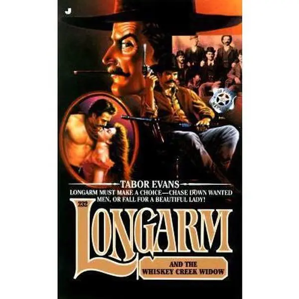 USED-Longarm and the Whiskey Creek Widow (Longarm, No. 232) by Tabor Evans (Unknown)