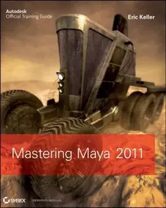 USED-Mastering Autodesk Maya 2011 by Eric Keller (Paperback)