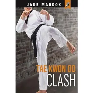 USED-Tae Kwon Do Clash by Maddox, Jake (Paperback)