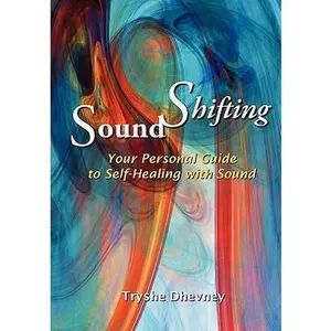 USED-Soundshifting by Dhevney, Tryshe (Paperback)