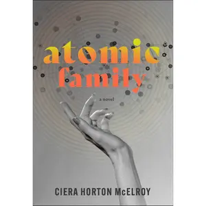 USED-Atomic Family by McElroy, Ciera Horton (Hardcover)