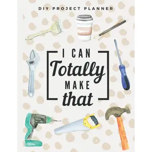 DIY Project Planner Notebook: Plan and Sketch All of Your DIY and Craft Project Ideas - Perfect Tool and Gift for DIYers and Crafters - Organizers and Dotted Graph Paper Paperback – Notebook, March 31, 2022
