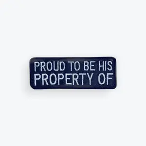 Proud To Be His Property Of Motorcycle Patch