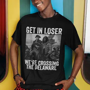 Get In Loser We're Crossing the Delaware Shirt, Chief K and Washington Hoodie, Patriotic Funny Tee