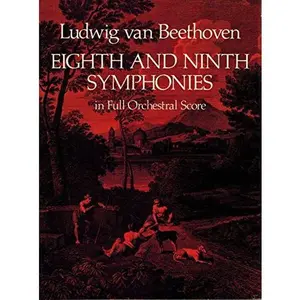 USED-Eighth and Ninth Symphonies in Full Orchestral Score by Ludwig Van Beethoven (Paperback)
