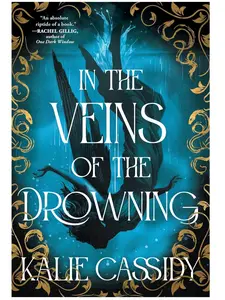 In the Veins of the Drowning: A Dark Romance Book, Dark Romance Novel by Kalie Cassidy (The Siren Mage, 1) - Paperback