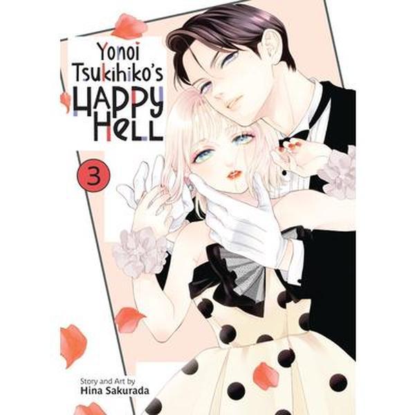 Yonoi Tsukihiko's Happy heck Vol. 3 -- Hina Sakurada - Paperback