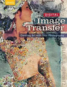 USED-Digital Image Transfer: Creating Art with Your Photography by Ellen G. Horovitz (Paperback)