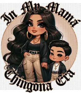 in my mama chingona era