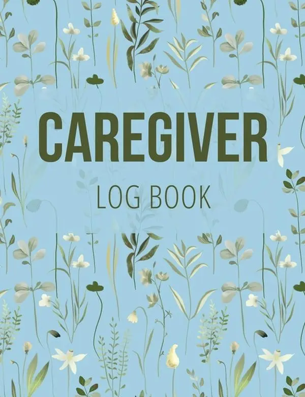 Caregiver Log Book: Medical Log Book to Record Daily Signs for Patients (Light Blue) by Anastasia Finca (Paperback)
