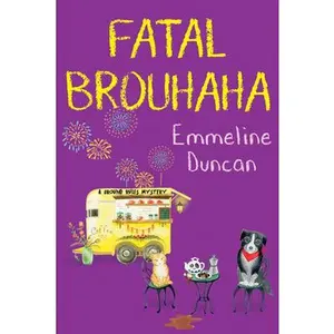Fatal Brouhaha -- Emmeline Duncan, Paperback