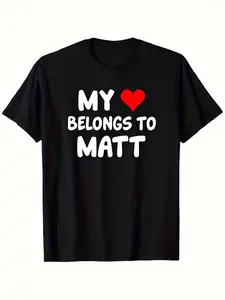 Men's & Women's Matching Couples "My Heart Belongs to Matt" T-Shirt - Black with Red Heart & Text - Soft Breathable Pure Crew Neck Tee - Valentine's Gift Matching Shirts for Him & Her - All-Season Casual Wear