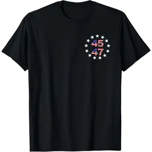 45 47 President 47 American Flag President 2024 T-Shirt,Made in USA