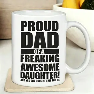 Mens Proud Dad Of A Freaking Awesome Daughter Reusable Coffee Cups Funny Fathers Day Ceramic Cup Mens Funny Ceramic Cup Cool Vintage Fashion Ceramic Cup Gift Classi Men Funny Daughter 11Oz Ceramic Mug