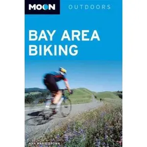 USED-Moon Bay Area Biking (Moon Outdoors) by Ann Marie Brown (Paperback)