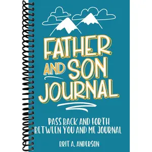 Father and Son Journal: Pass Back and Forth Between You and Me Journal: Between Dad and Me Journal, Father Son Journal, Just Between Us Father And Son Journal