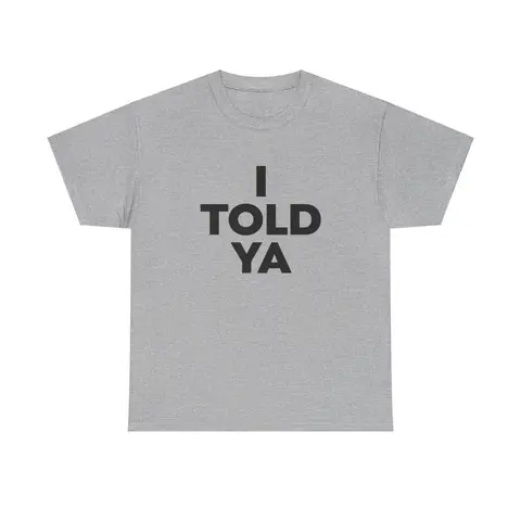 I Told Ya Shirt, as worn by Zendaya and JFK Jr - Challengers Tee Movie