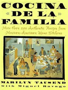 USED-Cocina de la Familia/the Family Kitchen : More Than 200 Authentic Recipes from Mexican-American Home Kitchens by Marilyn Tausend (Hardcover)
