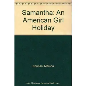 USED-Samantha: An American Girl Holiday by Marsha Norman (Paperback)
