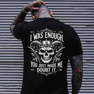 I Was Enough You Just Made Me Doubt It  Skull Graphic