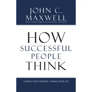 How Successful People Think by John C. Maxwell [Hardcover Book]