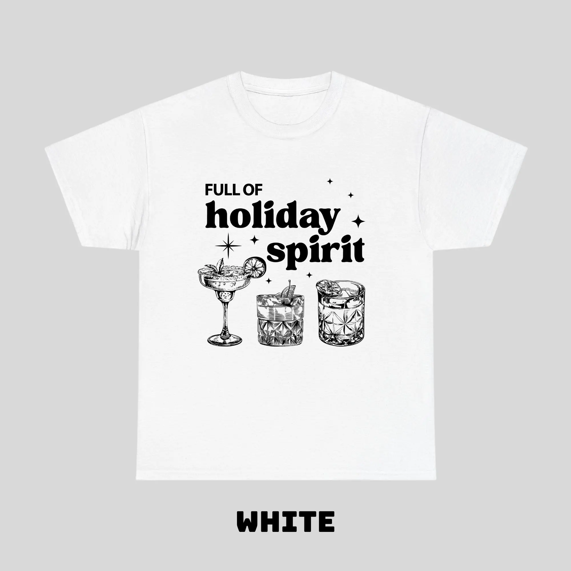 Full Of Holiday Spirit Drink T-shirt – Funny Christmas Cocktail Graphic Tee, Cute Margarita Xmas, Unisex Streetwear Top, Holiday Outfit For Men Women