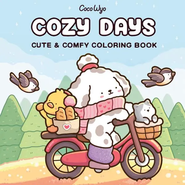 Cozy Days Coloring Book - Coco Wyo, Paperback New Edition, Adult Coloring Book with Adorable Pages & Bold Designs, Relaxing Activity for Beach & Movie Night, Kids' Gift Idea