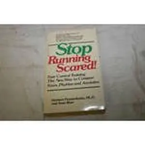 USED-Stop Running Scared! Fear Control Training: The New Way to Conquer Your Fears, Phobias, and Anxieties by Herbert Fensterheim (Hardcover)