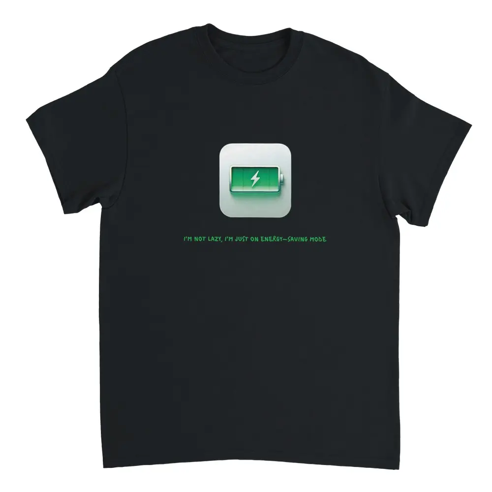 Battery Relatable T-Shirt | Funny Battery Saving Tee | 100% Cotton Casual Wear