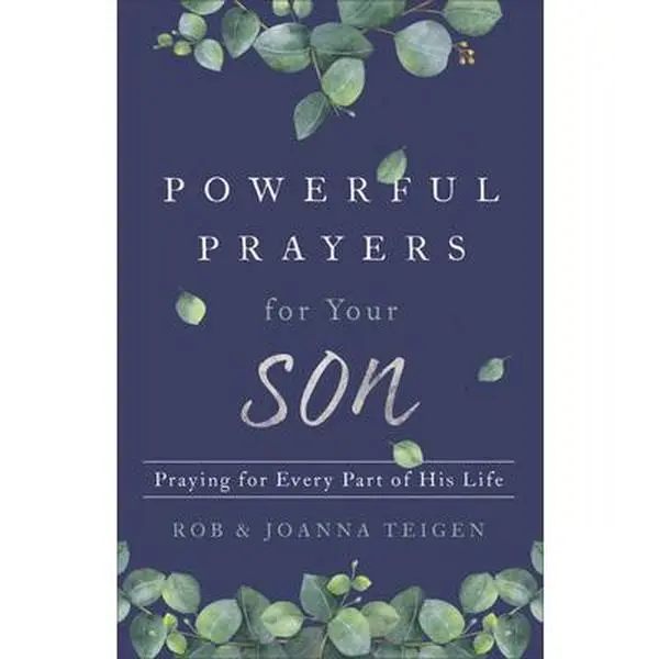 Used Paperback Book - Powerful Prayers for Your Son: Praying for Every Part of His Life by Rob Teigen (English) - Encouragement, Hope, Practical Help for Parents, Specific Prayers, Stories from Other Parents