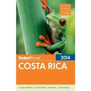USED-Fodor's Costa Rica 2014 (Full-color Travel Guide) by Fodor's (Paperback)