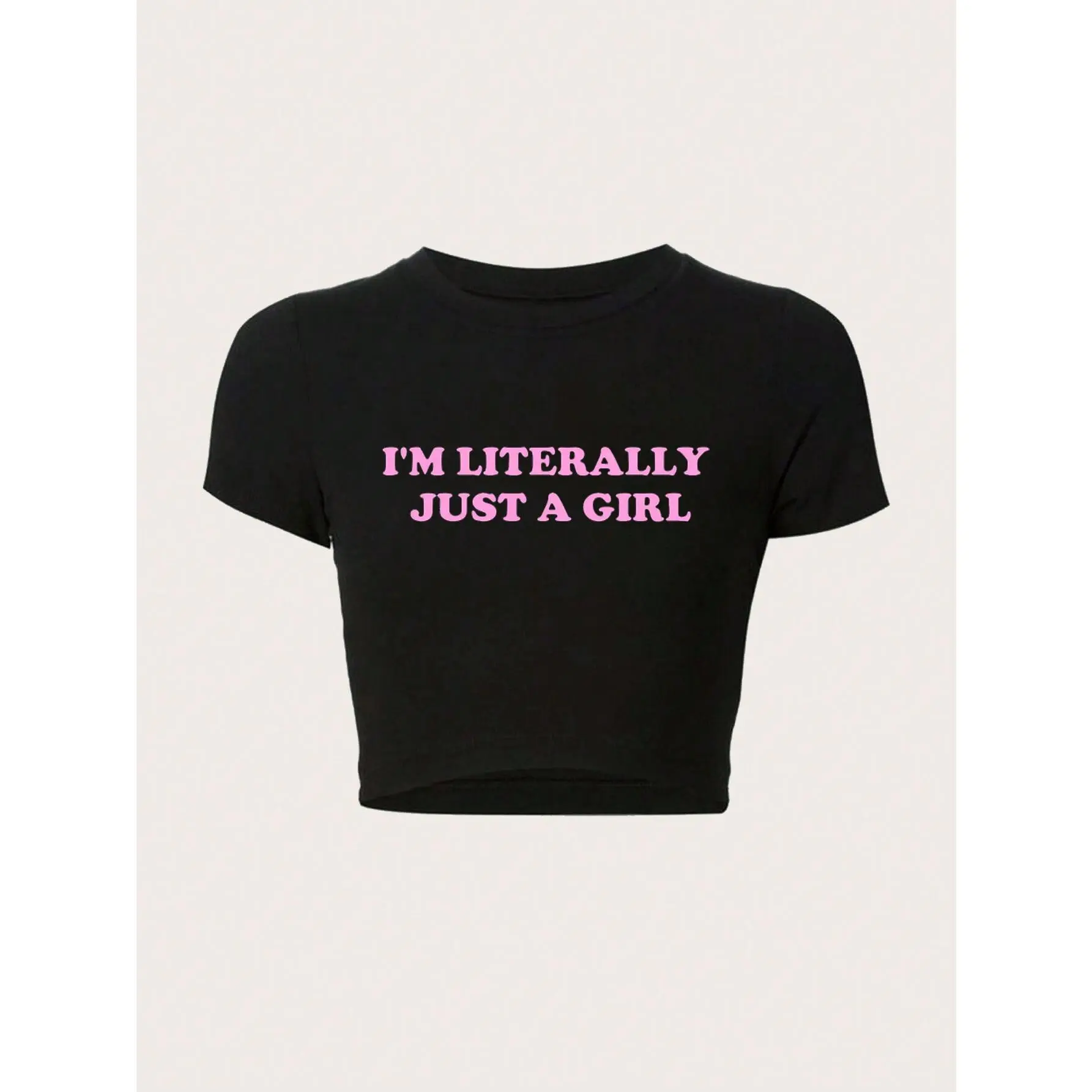 Women I'm Literally Just A Girl Crop Top With Slogan Print And Slim Fit I'M LITERALLY JUST A GIRL
