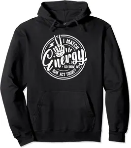 I Match Energy So How We Gon' Act Today Retro Skeleton Hand Pullover Hoodie - Jameciahar Shop 44B0CJQ4X7W7