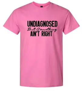 Undiagnosed T-Shirt