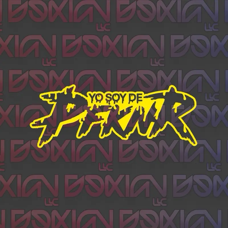Yo Soy De PfknR DRIPPING Design - Vinyl Sticker (Waterproof / UV Resistant) DOXIAN