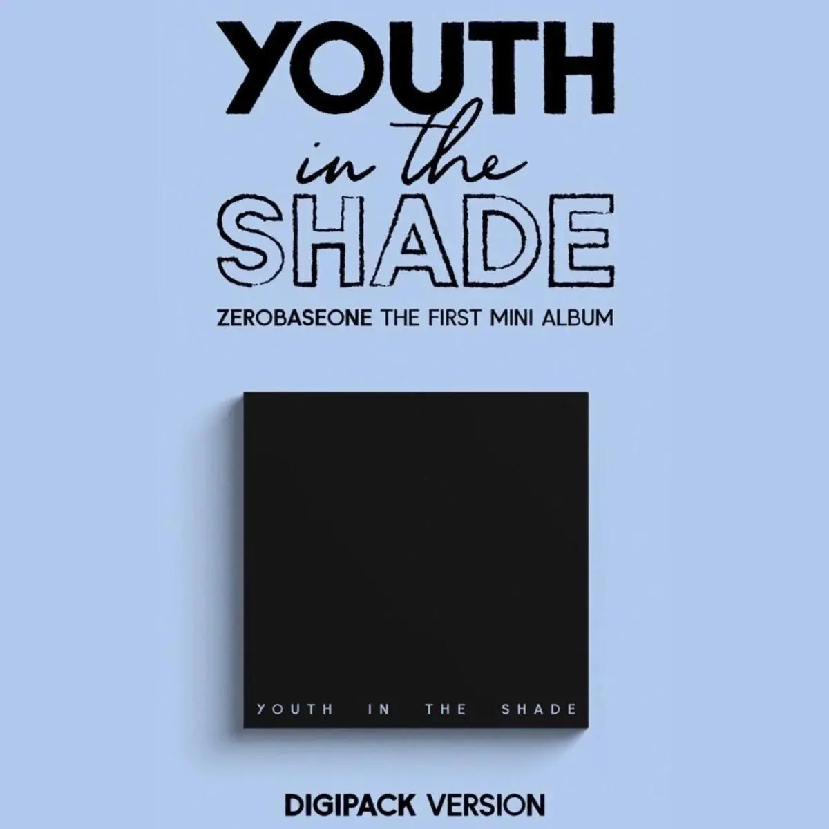 ZEROBASEONE - [YOUTH IN THE SHADE] 1st Mini Album DIGIPACK