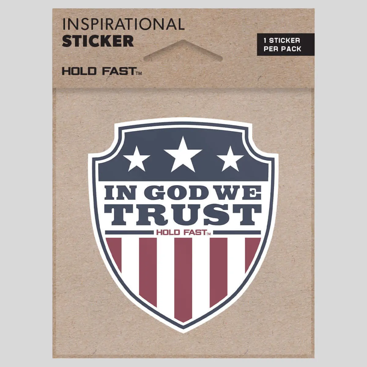 HOLD FAST® In God We Trust Shield Sticker, 1 Sticker, 3" x 3" Water Resistant Decal for Car, Bike, Home - Declare Victory