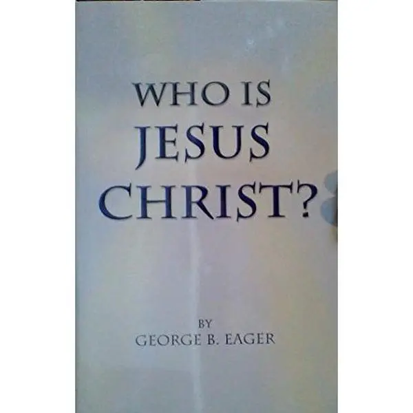 USED Book - Who Is Jesus Christ? by George B. Eager (Paperback) - english